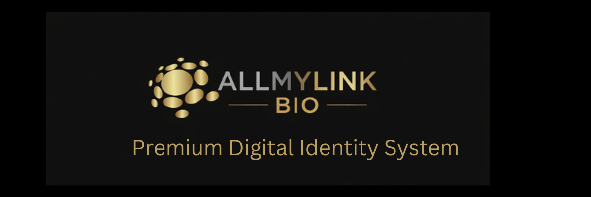 AllMyLink.bio — Premium Digital Identity System